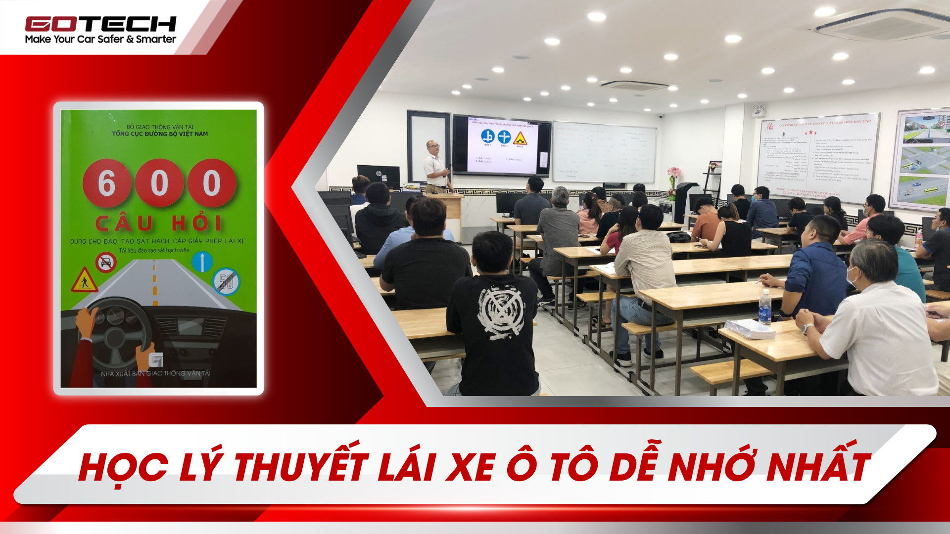 600 Câu Lý Thuyết 2025 - Bước Tiến Mới Trong Công Tác Đào Tạo Lái Xe Việt Nam